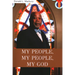 My People, My People, My God!