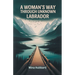 A Woman's Way Through Unknown Labrador