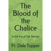 The Blood of the Chalice: in the Era of the Secular