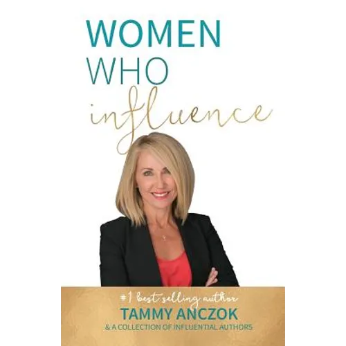 Women Who Influence- Tammy Anczok