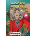 Magic for Longevity: How I Stay Fit, Healthy and Happy