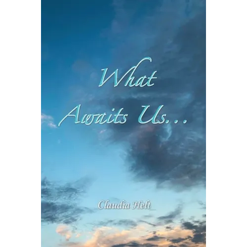 What Awaits Us...