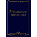 Metaphysical Meditations: Universal Prayers, Affirmations, and Visualizations