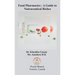 Food Pharmacies: A Guide to Nutraceutical Riches