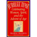Jubilee Time: Celebrating Women, Spirit, and the Advent of Age