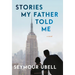 Stories My Father Told Me