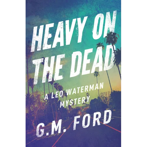 Heavy on the Dead