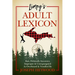 Limpy's Adult Lexicon: Raw, Politically Incorrect, Improper & Unexpurgated as Overheard & Noodled