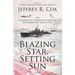 Blazing Star, Setting Sun: The Guadalcanal-Solomons Campaign November 1942-March 1943