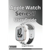 Apple Watch Series 7 User Guide: The instructive user manual for Apple watch series 7