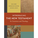 Introducing the New Testament, 2nd Ed.: Its Literature and Theology