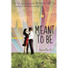 Meant to Be