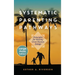 Systematic Parenting Pathways: Principles for Raising Great Human Beings: Principles