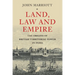 Land, Law and Empire