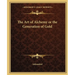 The Art of Alchemy or the Generation of Gold