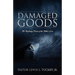 Damaged Goods: The Restoring Power of the Father's Love