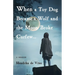 When a Toy Dog Became a Wolf and the Moon Broke Curfew: A Memoir