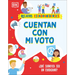 Cuentan Con Mi Voto (How My Vote Counts): ¿Qué Significa Ser Un Ciudadano?