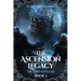 The Ascension Legacy - Book 6: The King Revealed