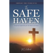 The Safe Haven: Scriptural Reflections for the Heart and Home: Ordinary Time (Weeks 29-34)