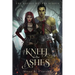 Kneel in the Ashes