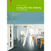 Living for the Elderly: A Design Manual Second and Revised Edition