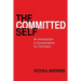 The Committed Self: An Introduction to Existentialism for Christians