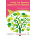 Using the Systems Approach for Aphasia: An Introduction for Speech and Language Therapists