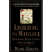 Listening to Midlife: Turning Your Crisis into a Quest