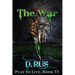 The War (Play to Live: Book #6)