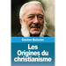 Les Origines du christianisme