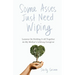 Some Asses Just Need Wiping: Lessons On Holding It All Together As My Mother's Lifelong Caregiver