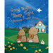 Good Night, Sleep Tight: A Bedtime Prayer Book