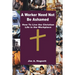 A Worker Need Not Be Ashamed: How to Live the Christian Life in the Workplace