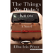 The Things We Didn't Know
