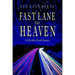 Fast Lane to Heaven: A Life-After-Death Journey