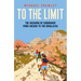 To the Limit: The Meaning of Endurance from Mexico to the Himalayas