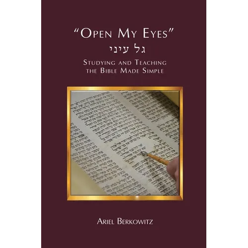 Open My Eyes: How to Study and Teach the Bible Made Simple