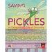 Saving Pickles: an Extraordinary Tale of Discovery