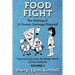 Food Fight: The Making of A Human Garbage Disposal: Personal Essays from the Wacky World of Food Addiction