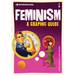 Introducing Feminism: A Graphic Guide
