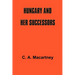 Hungary and Her Successors: The Treaty of Trianon and Its Consequences, 1919-1937