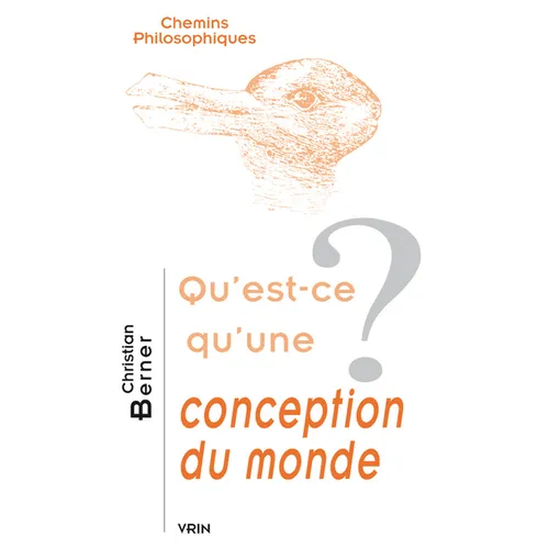 Qu'est-CE Qu'une Conception Du Monde?