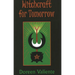 Witchcraft for Tomorrow