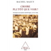 Believing Rather Than Seeing ?: Travels in Soviet Russia (1919-1939) / Croire plutôt que voir ?: Voyages en Russie soviétique (1919-1939)