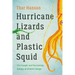 Hurricane Lizards and Plastic Squid: The Fraught and Fascinating Biology of Climate Change