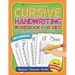 Cursive Handwriting Workbook For Kids Beginners: A Beginner's Practice Book For Tracing And Writing Easy Cursive Alphabet Letters And Numbers