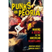 Punks in Peoria: Making a Scene in the American Heartland Volume 1
