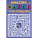 Amazing Mazes for Toddlers: 100 easy mazes with cute animal for kindergarten kids ages 2-4