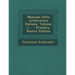 Manuale Della Letteratura Italiana, Volume 1...